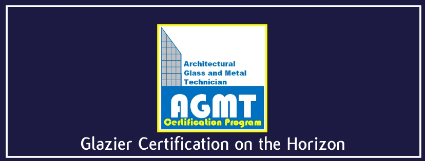 Glazier Certification on the Horizon